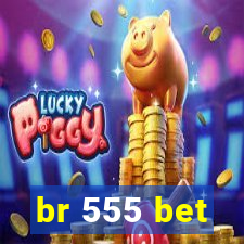 br 555 bet